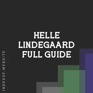 Helle Lindegaard Full Guide | Indexof