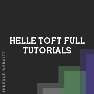Helle Toft Full Tutorials | Indexof