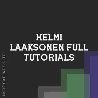 Helmi Laaksonen Full Tutorials | Indexof