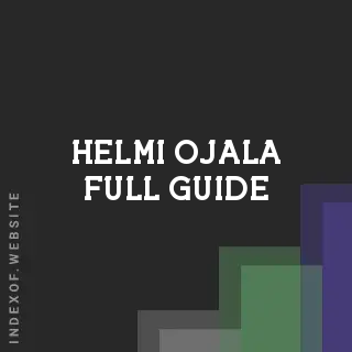 Helmi Ojala Full Guide | Indexof