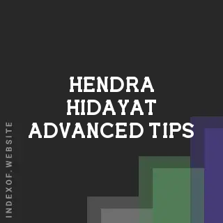 Hendra Hidayat Advanced Tips | Indexof