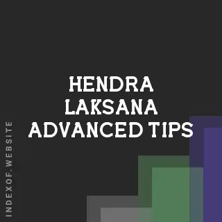 Hendra Laksana Advanced Tips | Indexof