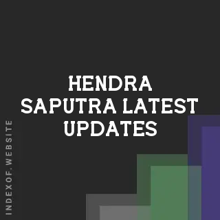 Hendra Saputra Latest Updates | Indexof
