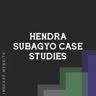 Hendra Subagyo Case Studies | Indexof