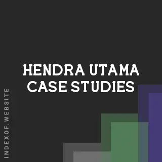 Hendra Utama Case Studies | Indexof