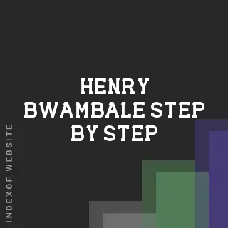 Henry Bwambale Step-by-Step | Indexof