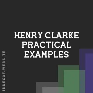 Henry Clarke Practical Examples | Indexof