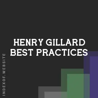 Henry Gillard Best Practices | Indexof