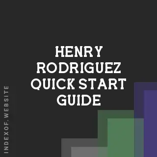 Henry Rodriguez Quick Start Guide | Indexof