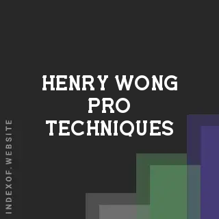 Henry Wong Pro Techniques | Indexof