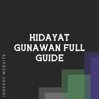 Hidayat Gunawan Full Guide | Indexof