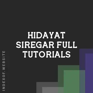 Hidayat Siregar Full Tutorials | Indexof