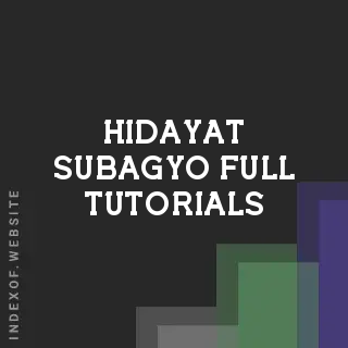Hidayat Subagyo Full Tutorials | Indexof