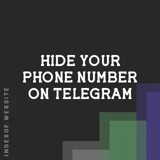 How to Hide Your Phone Number on Telegram: 2026 Privacy Guide - Indexof