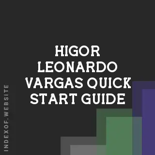 Higor Leonardo Vargas Quick Start Guide | Indexof