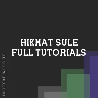Hikmat Sule Full Tutorials | Indexof