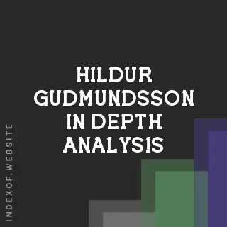 Hildur Gudmundsson In-Depth Analysis | Indexof