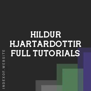 Hildur Hjartardottir Full Tutorials | Indexof