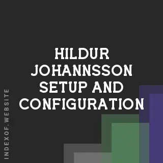 Hildur Johannsson Setup and Configuration | Indexof