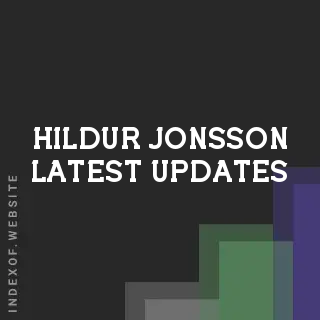 Hildur Jonsson Latest Updates | Indexof
