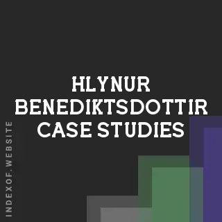 Hlynur Benediktsdottir Case Studies | Indexof