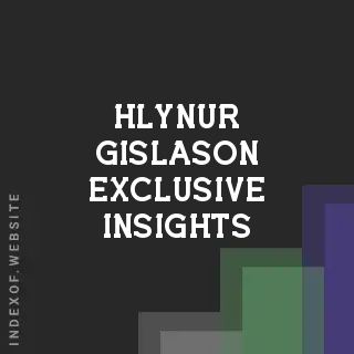 Hlynur Gislason Exclusive Insights | Indexof