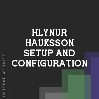 Hlynur Hauksson Setup and Configuration | Indexof