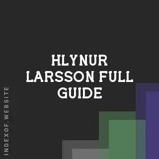 Hlynur Larsson Full Guide | Indexof