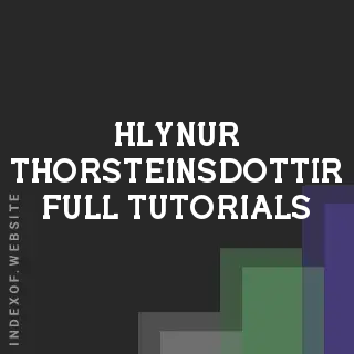 Hlynur Thorsteinsdottir Full Tutorials | Indexof