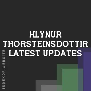 Hlynur Thorsteinsdottir Latest Updates | Indexof