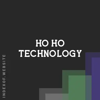 Ho Ho Technology | Indexof