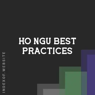 Ho Ngu Best Practices | Indexof