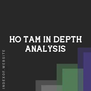 Ho Tam In-Depth Analysis | Indexof