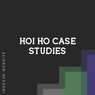 Hoi Ho Case Studies | Indexof