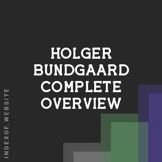 Holger Bundgaard Complete Overview | Indexof
