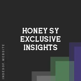 Honey Sy Exclusive Insights | Indexof