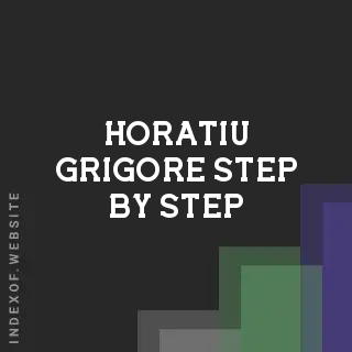 Horatiu Grigore Step-by-Step | Indexof