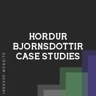 Hordur Bjornsdottir Case Studies | Indexof
