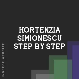 Hortenzia Simionescu Step-by-Step | Indexof
