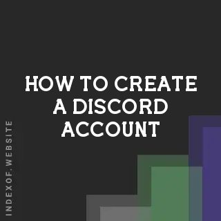 How to Create a Discord Account: A Step-by-Step Guide for Beginners - Indexof