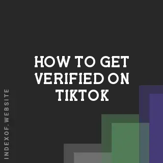 How to Get Verified on TikTok in 2026: The Blue Checkmark Guide - Indexof