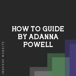 How to Guide by Adanna Powell | Indexof