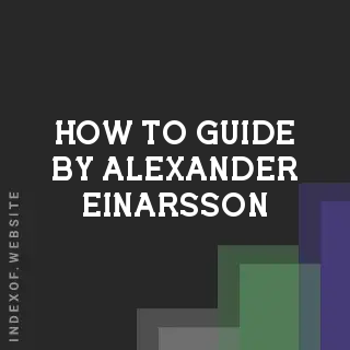 How to Guide by Alexander Einarsson | Indexof