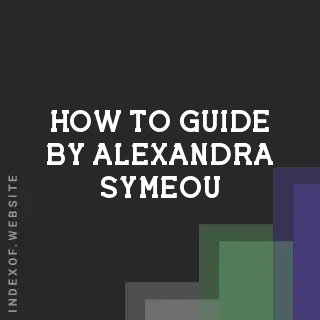 How to Guide by Alexandra Symeou | Indexof