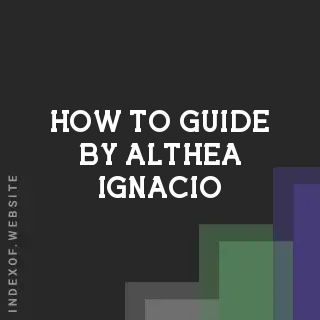 How to Guide by Althea Ignacio | Indexof