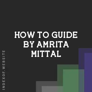 How to Guide by Amrita Mittal | Indexof