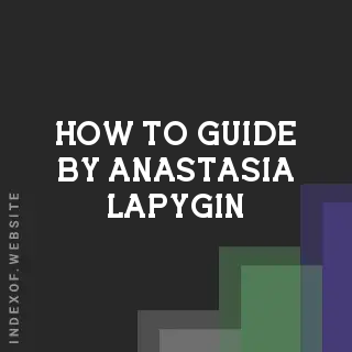 How to Guide by Anastasia Lapygin | Indexof