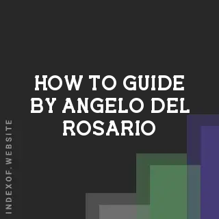 How to Guide by Angelo Del Rosario | Indexof