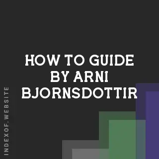 How to Guide by Arni Bjornsdottir | Indexof
