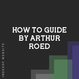 How to Guide by Arthur Roed | Indexof